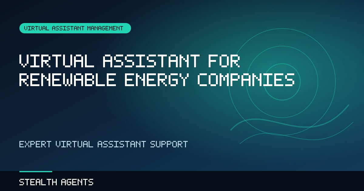 Virtual Assistant for Renewable Energy Companies