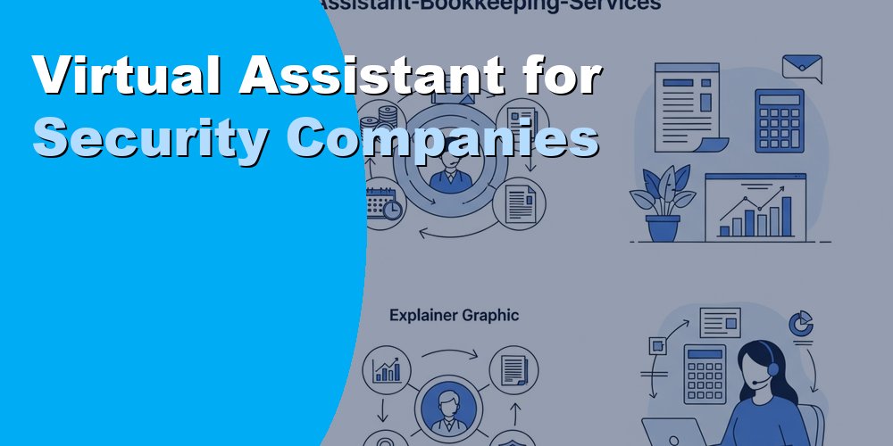 Virtual Assistant for Security Companies