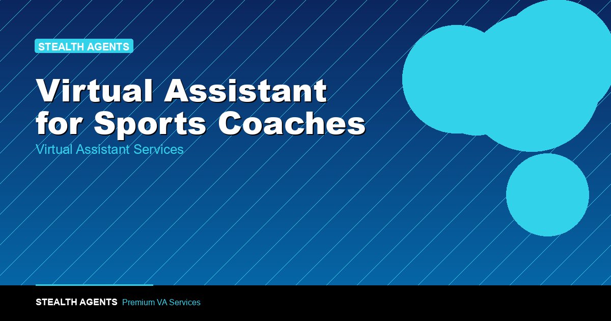 Virtual Assistant for Sports Coaches: Handle Admin