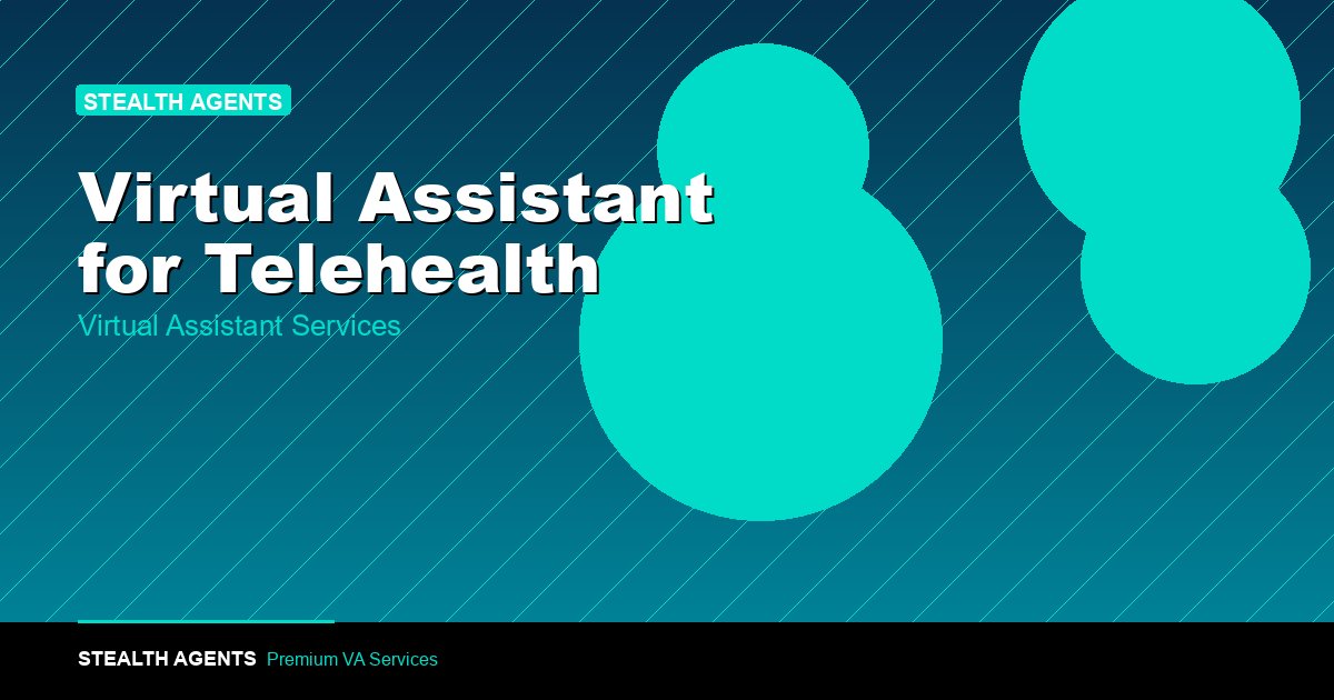 Virtual Assistant for Telehealth: Admin Support That Scales