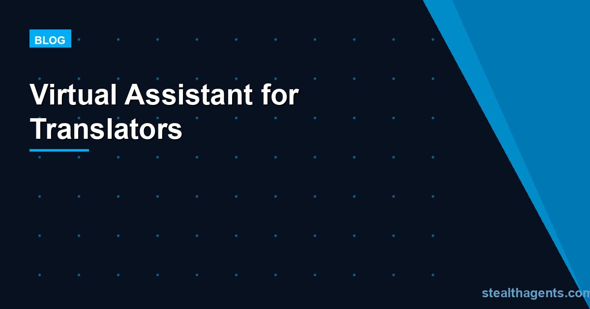 Virtual Assistant for Translators