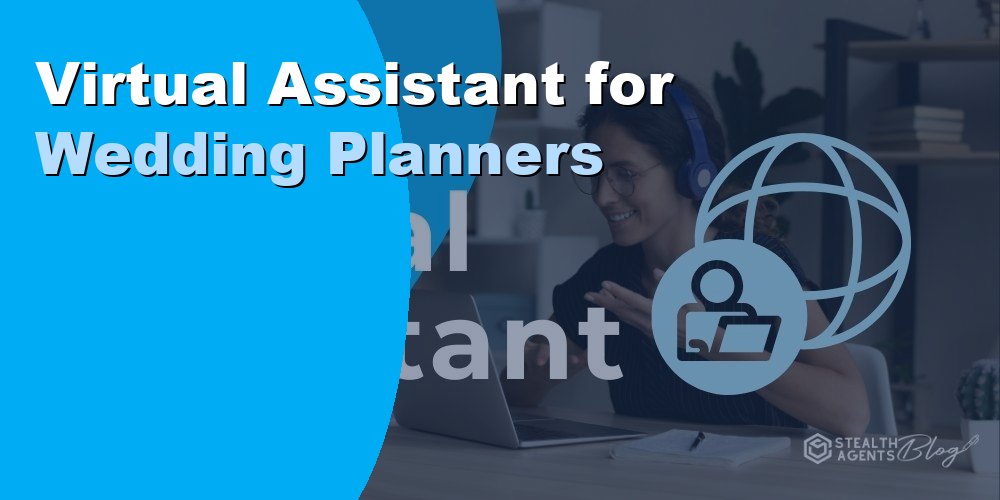 Virtual Assistant for Wedding Planners: Duties and Cost 2026