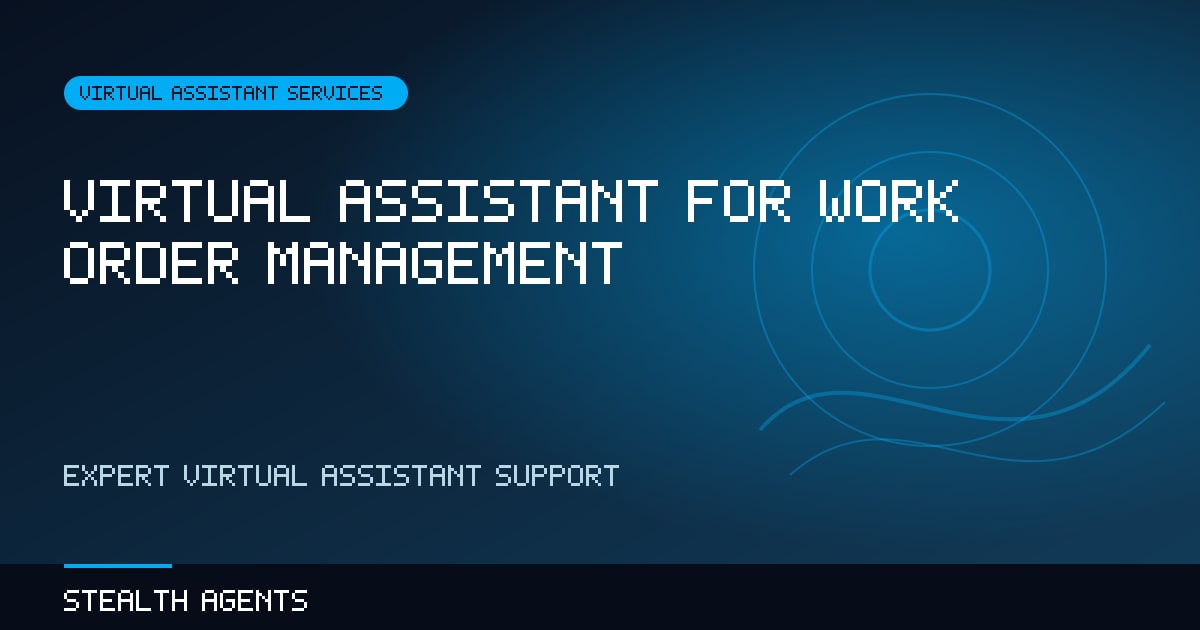 Virtual Assistant for Work Order Management