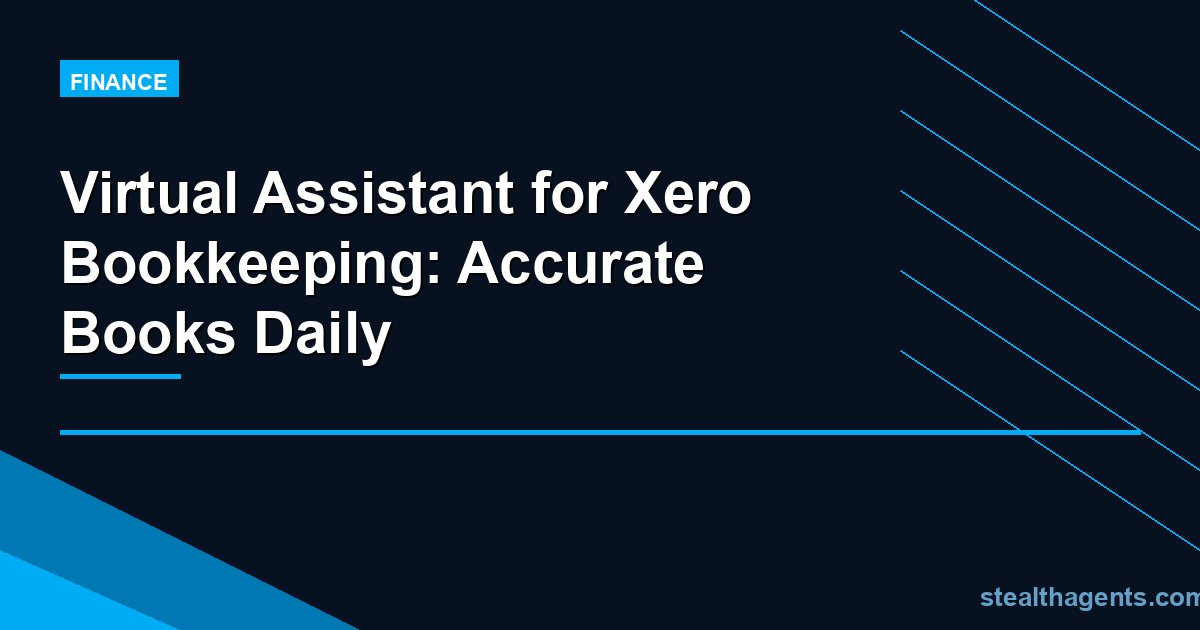 Virtual Assistant for Xero Bookkeeping: Accurate Books Daily