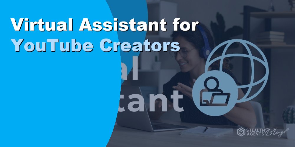 Virtual Assistant for YouTube Creators