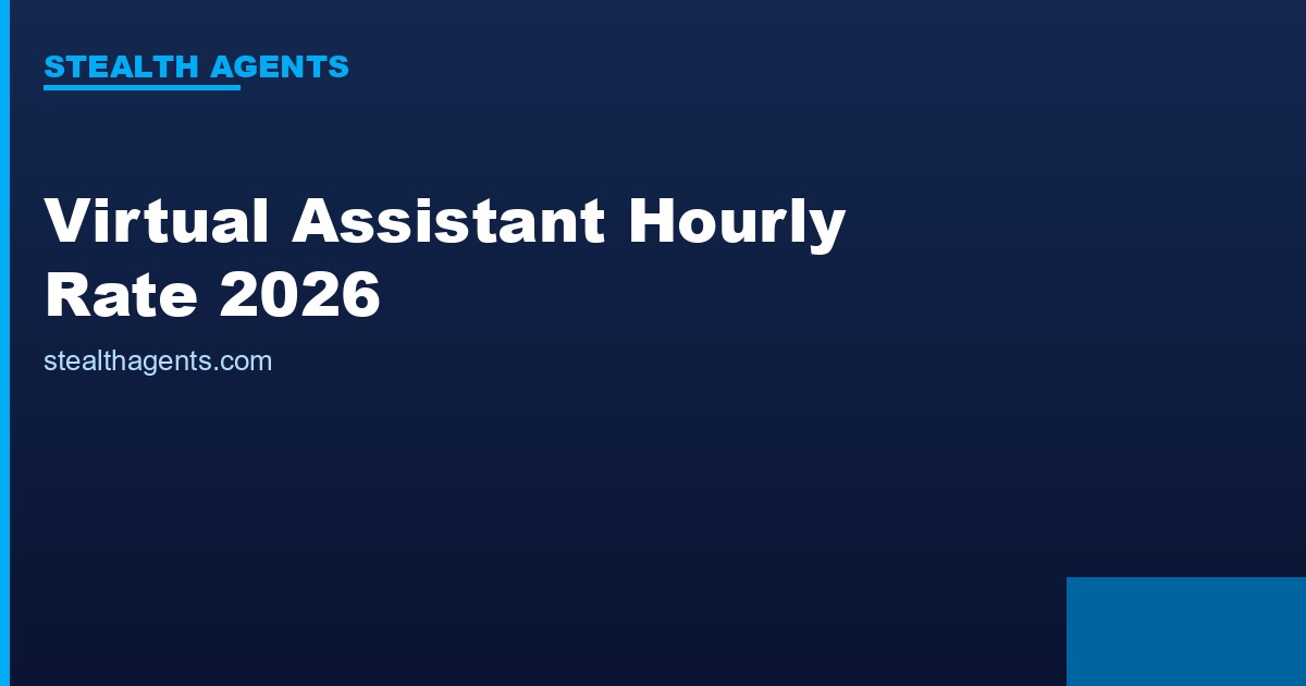 Virtual Assistant Hourly Rate: What the Market Pays in 2026