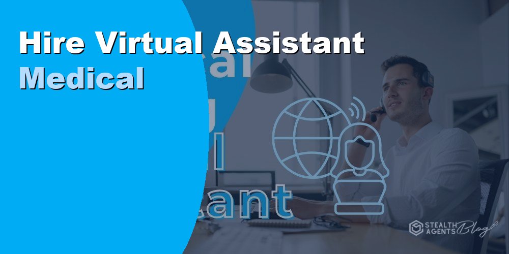 Medical Virtual Assistant: Duties, Cost, and How to Hire in 2026