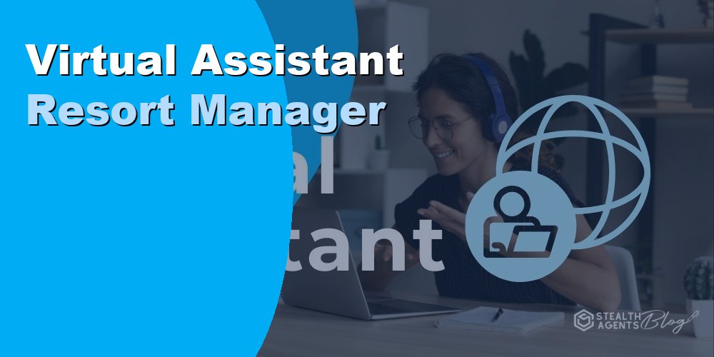 Virtual Assistant Resort Manager