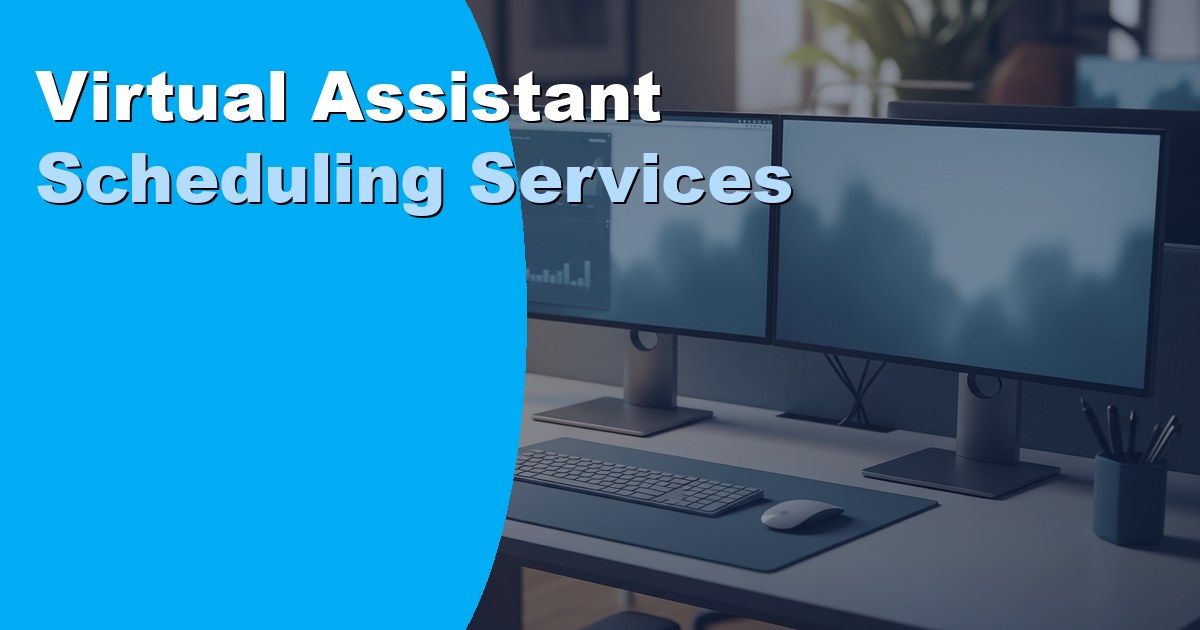 Virtual Assistant Scheduling Services: Duties and Cost 2026
