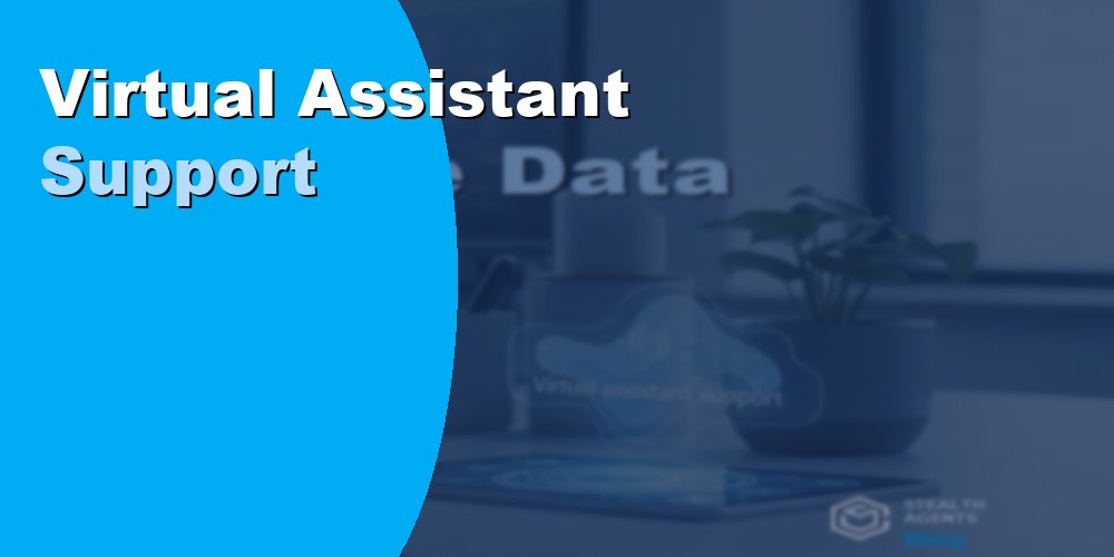 Virtual Assistant Support for Large Data Processing Teams