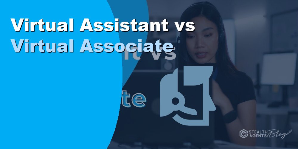 Virtual Assistant vs Virtual Associate: Key Differences 2026