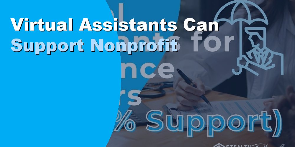Virtual Assistants Can Support Nonprofit
