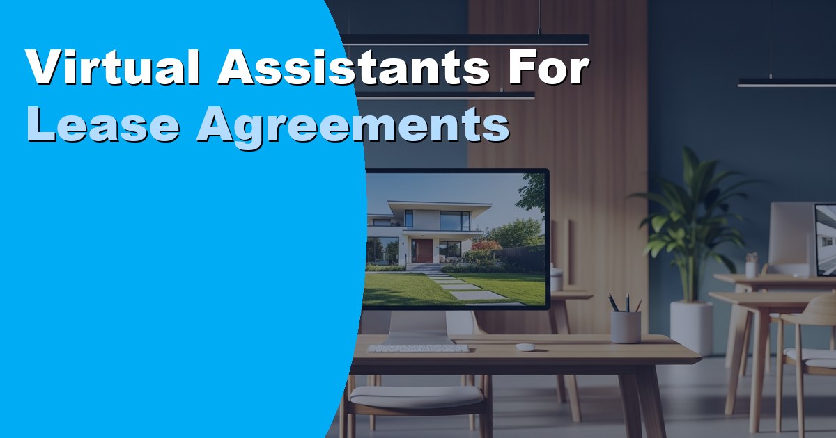 Virtual Assistants for Lease Agreements: Duties and Cost 2026