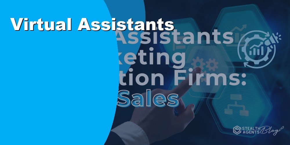 Virtual Assistants for Marketing Automation Firms