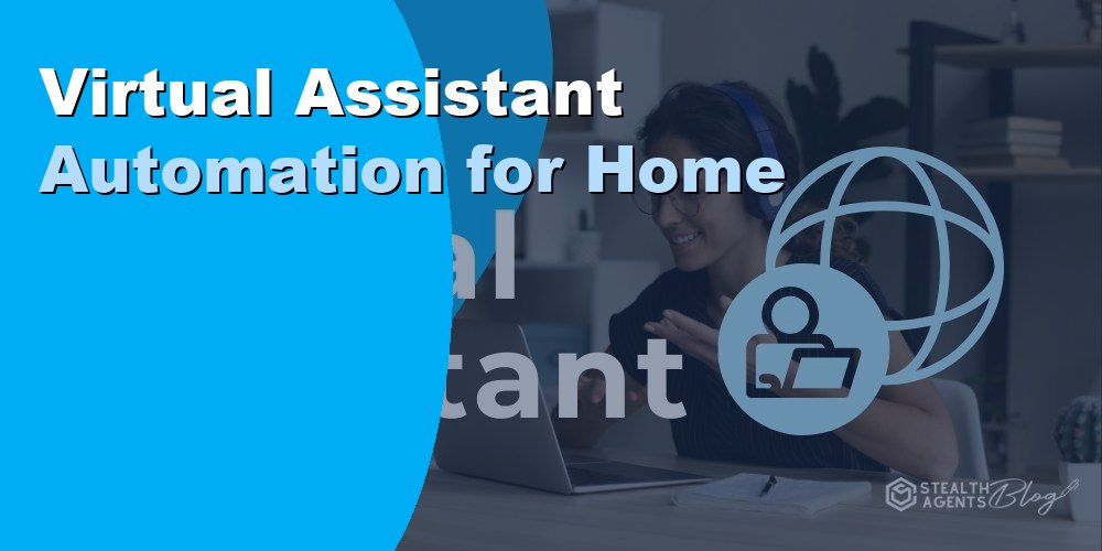 Virtual Assistants for Smart Home Automation Installers
