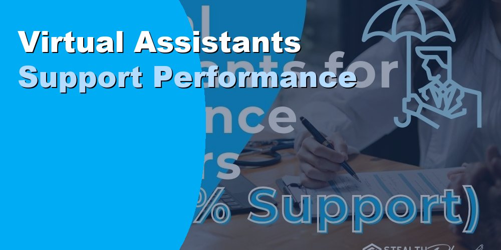 Virtual Assistants Support Performance