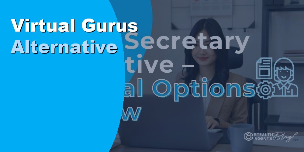 Top 10 Best Virtual Gurus Alternatives for Businesses (2026) | Stealth Agents