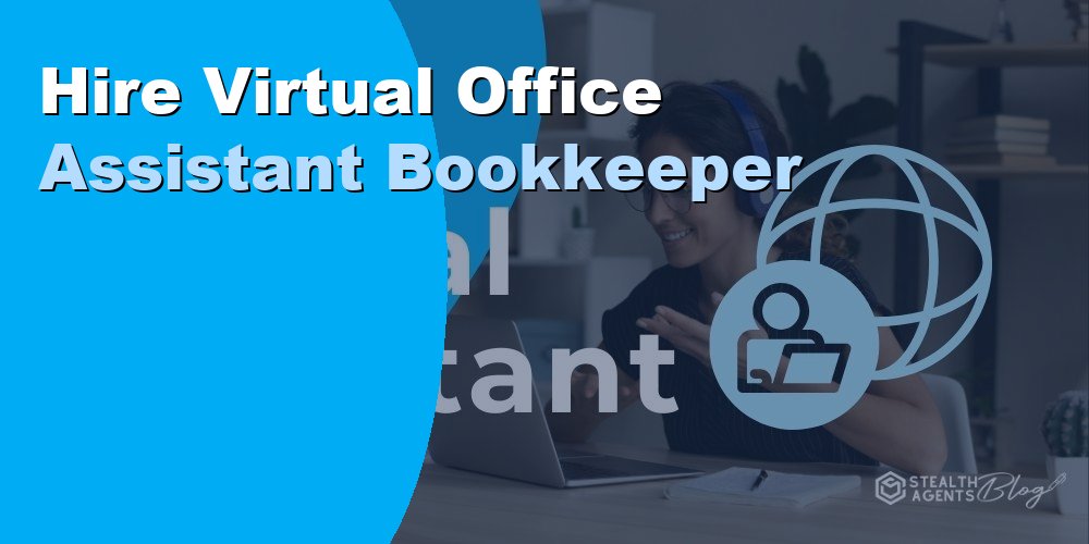 Hire Virtual Office Assistant Bookkeeper