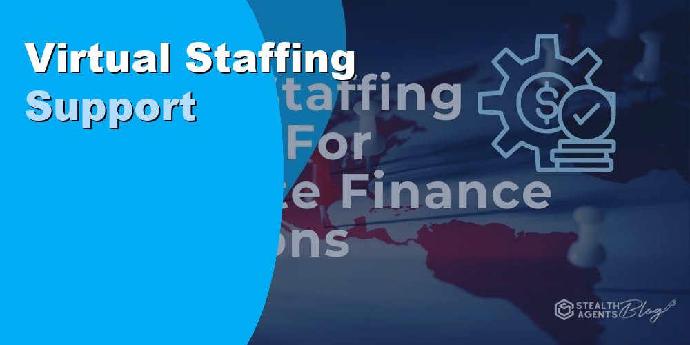 Virtual Staffing Support for Corporate Finance Operations