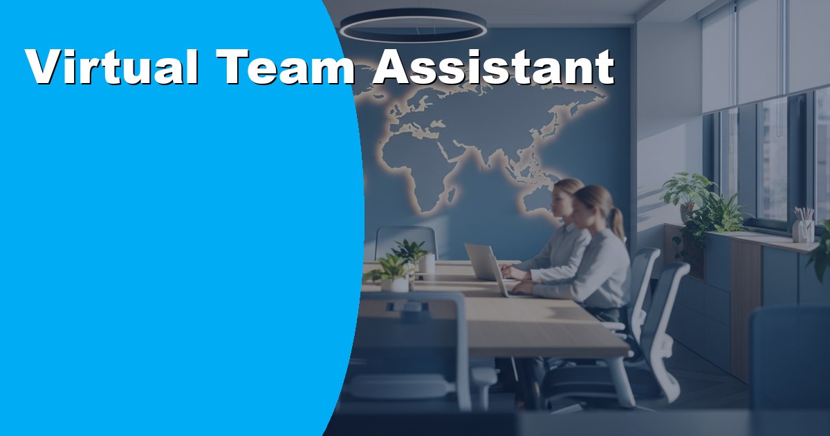 Hire a Virtual Team Assistant to Coordinate Projects and Tasks
