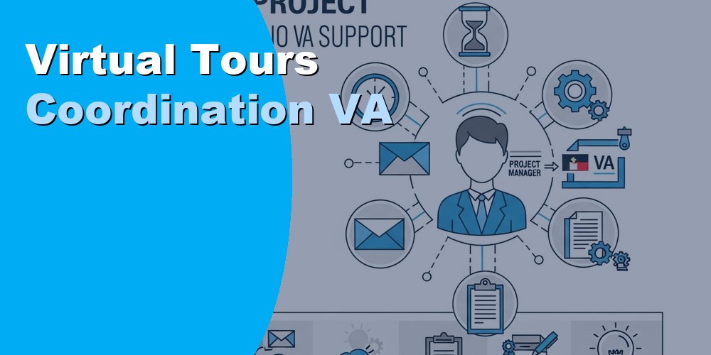 Hire a Virtual Tours Coordination VA to Manage Property Showings