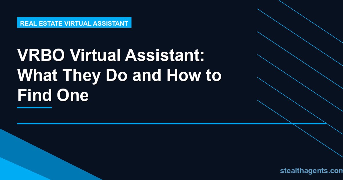VRBO Virtual Assistant: What They Do and How to Find One