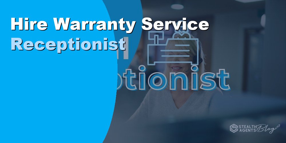 Hire Warranty Service Receptionist