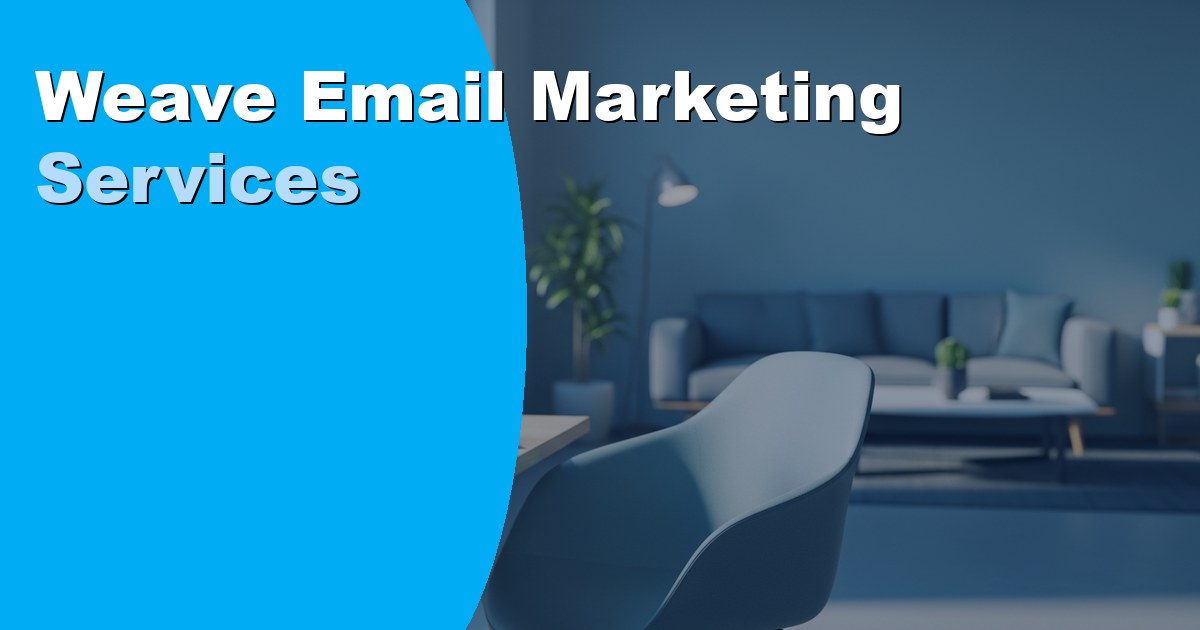 Weave Email Marketing Services: How Virtual Assistants Help 2026