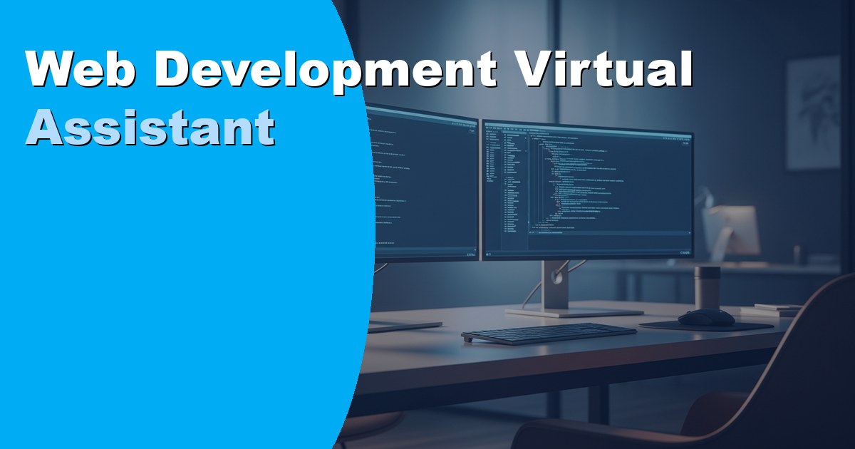 Web Development Virtual Assistant: Tasks, Skills, and How to Hire