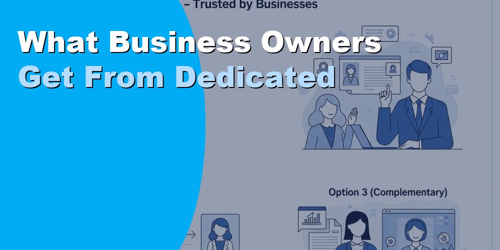 What Business Owners Get From Dedicated