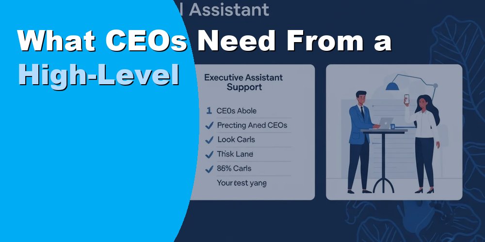 What CEOs Need From a High-Level