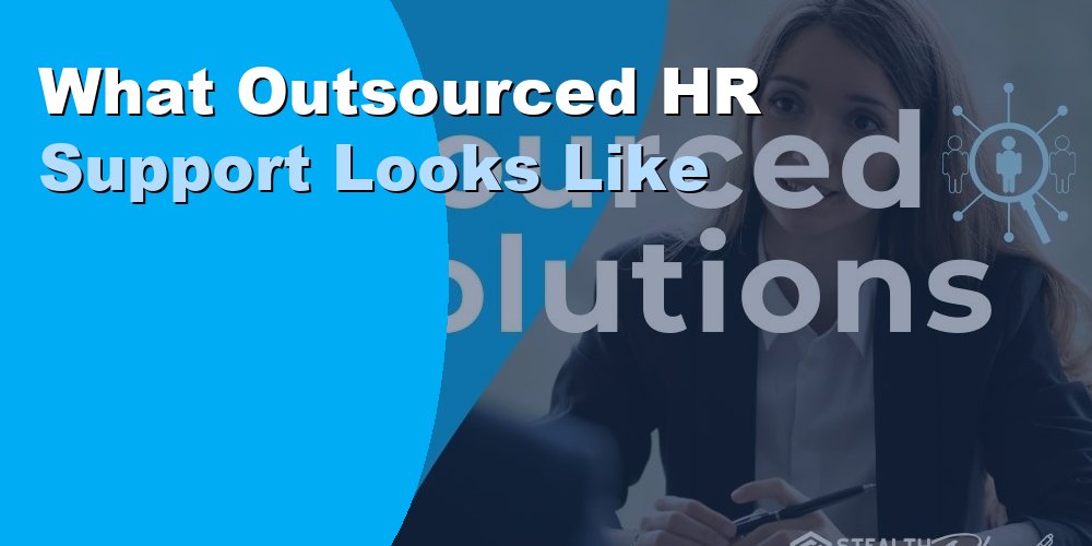 What Outsourced HR Support Looks Like: A Guide for 2026