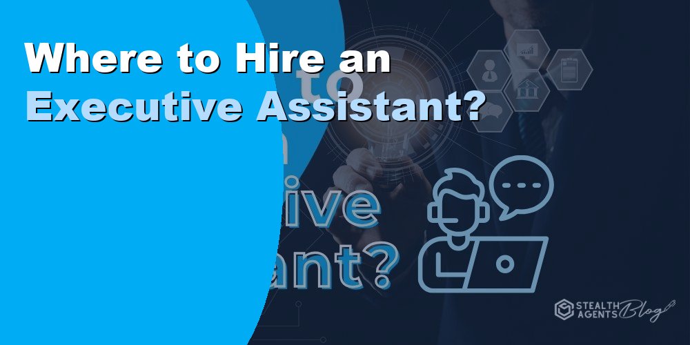 Where to Hire an Executive Assistant: Best Options for 2026