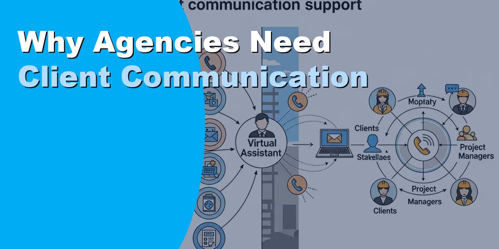 Virtual assistant managing client communications for agency teams