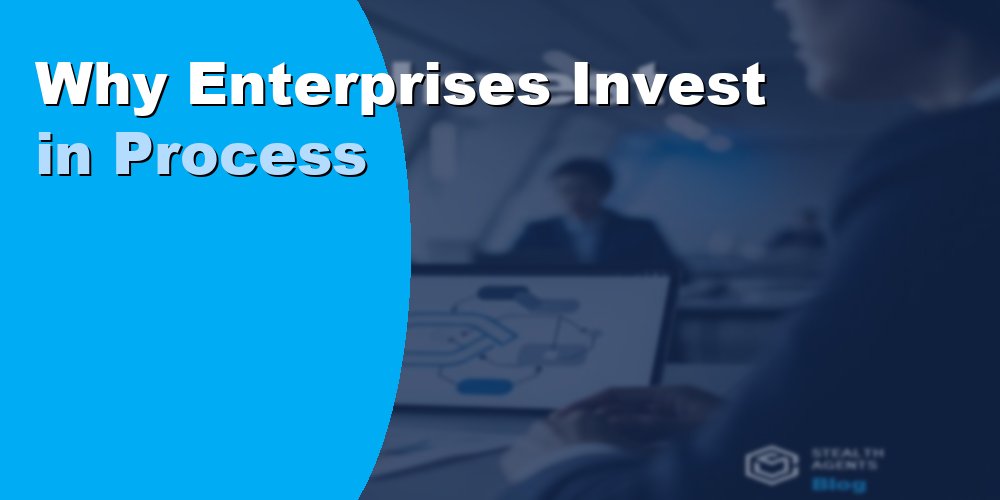 Why Enterprises Invest in Process Assistants: Guide 2026