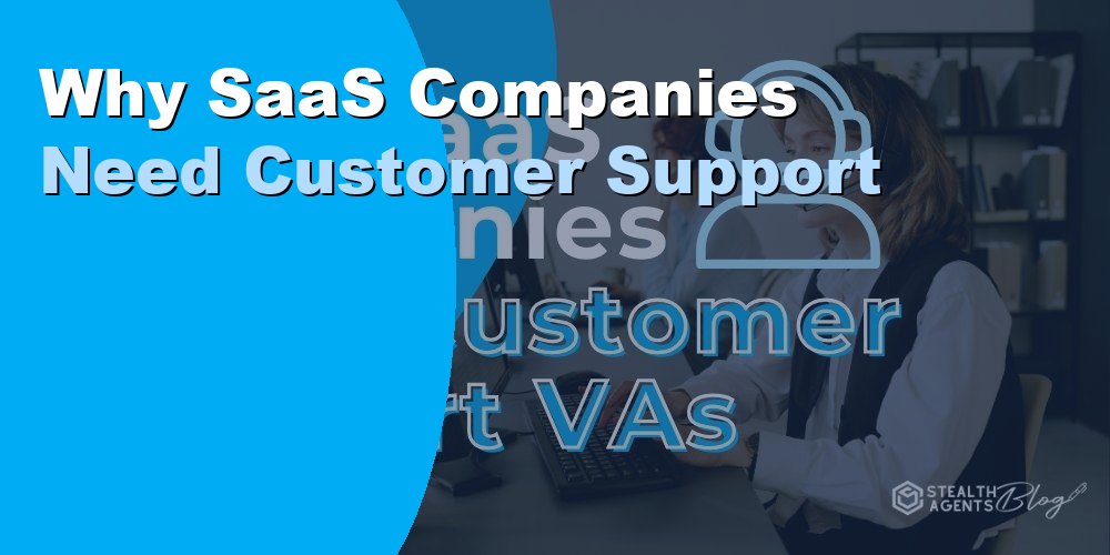 Why SaaS Companies Need Customer Support