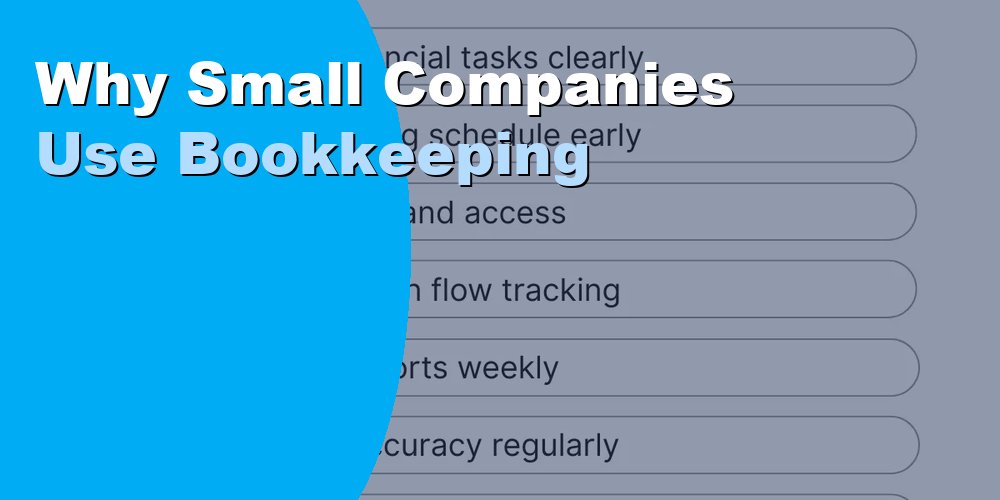 Why Small Companies Use Bookkeeping