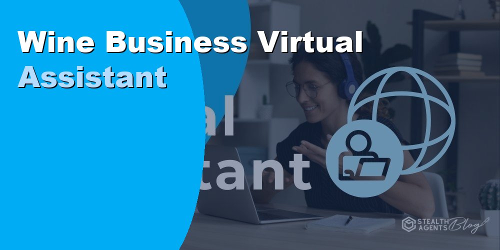 Wine Business Virtual Assistant
