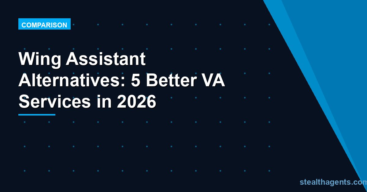 Wing Assistant Alternatives: 5 Better VA Services in 2026