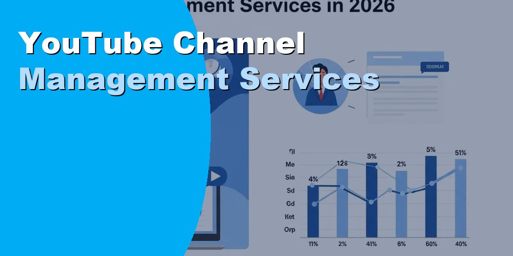YouTube Channel Management Services
