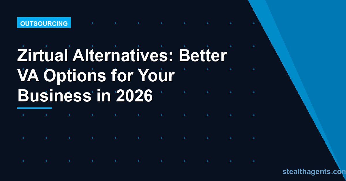 Zirtual Alternatives: Better VA Options for Your Business in 2026