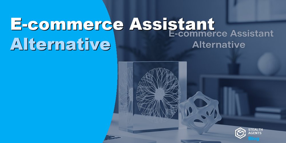 E-commerce Assistant Alternative