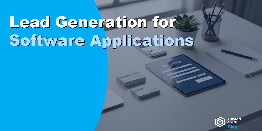 Lead Generation for Software Applications