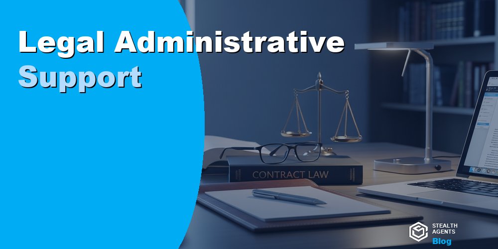 Legal Administrative Support