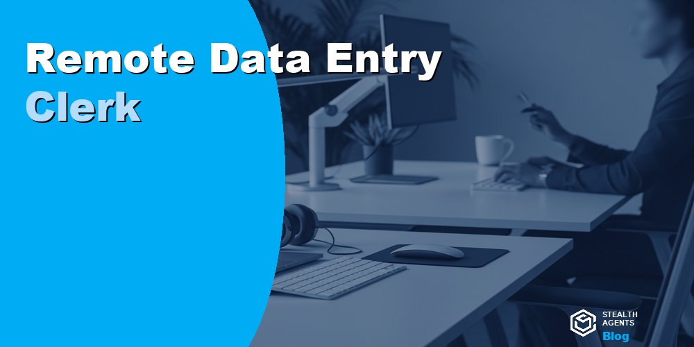 Remote Data Entry Clerk