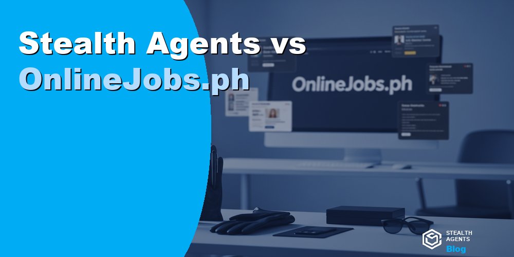 Stealth Agents vs OnlineJobs.ph