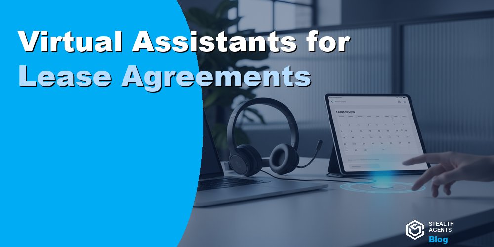 Virtual Assistants for Lease Agreements