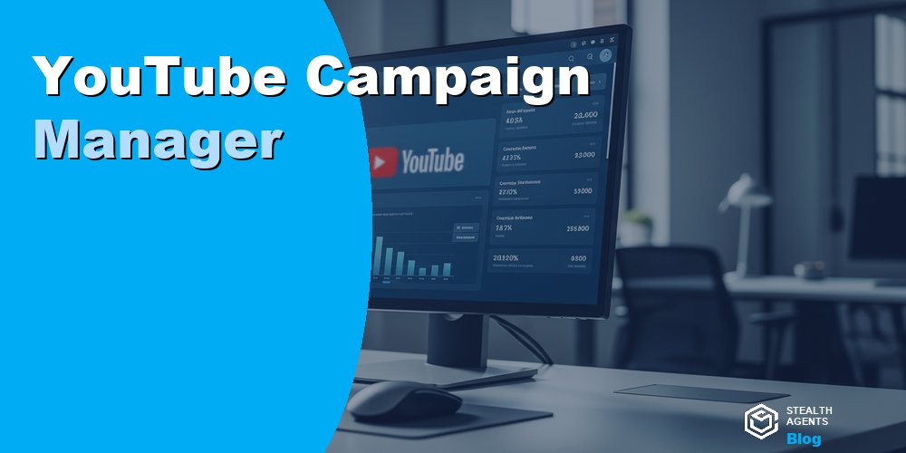 YouTube Campaign Manager