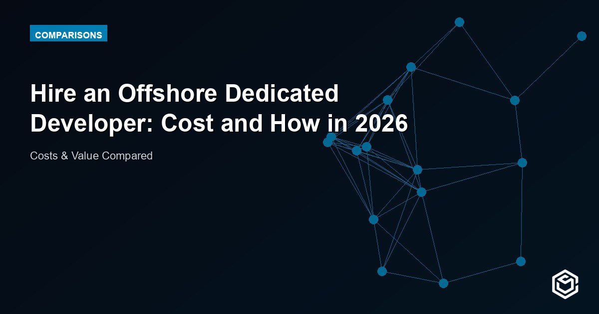 Hire an Offshore Dedicated Developer: Cost and How in 2026
