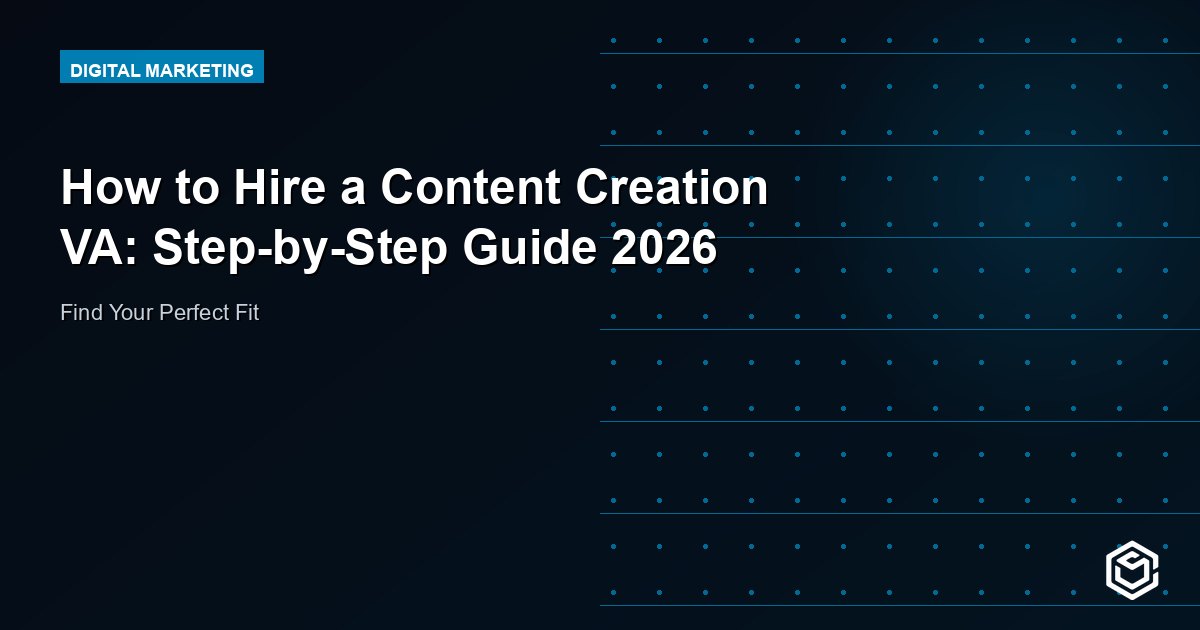 How to Hire a Content Creation VA: Step-by-Step Guide 2026